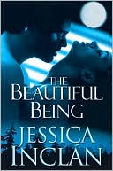 Book cover image of The Beautiful Being by Jessica Inclan
