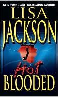 Book cover image of Hot Blooded by Lisa Jackson