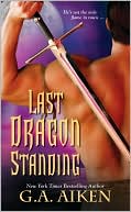 Book cover image of Last Dragon Standing by G. A. Aiken