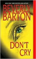 Beverly Barton: Don't Cry