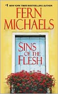 Book cover image of Sins of the Flesh by Fern Michaels