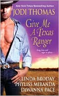 Book cover image of Give Me A Texas Ranger by Jodi Thomas