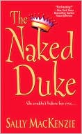 Book cover image of The Naked Duke by Sally MacKenzie