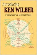 Book cover image of Introducing Ken Wilber: Concepts for an Evolving World by Lew Howard