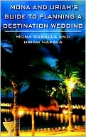 Mona Gaballa: Mona and Uriah's Guide to Planning a Destination Wedding