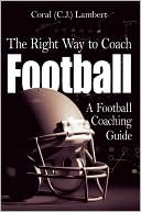 Coral Lambert: The Right Way to Coach Football