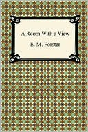 E. M. Forster: A Room with a View