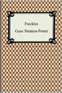 Book cover image of Freckles by Gene Stratton-Porter