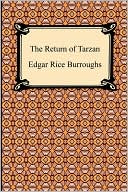 Edgar Rice Burroughs: The Return Of Tarzan