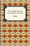 Book cover image of The Jugurthine War and the Conspiracy of Catiline by Sallust