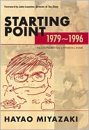 Hayao Miyazaki: Starting Point: 1979-1996