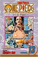 Eiichiro Oda: One Piece, Volume 13: It's All Right!