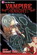 Book cover image of Vampire Knight, Volume 4 by Matsuri Hino