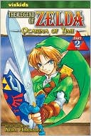 Akira Himekawa: Ocarina of Time, Part 2 (The Legend of Zelda Series #2)
