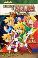 Akira Himekawa: Four Swords, Part 1 (The Legend of Zelda Series #6)
