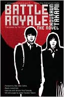 Book cover image of Battle Royale: The Novel by Koushun Takami