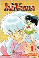 Rumiko Takahashi: Inuyasha, Volume 1 (VIZBIG Edition)