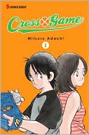 Book cover image of Cross Game, Volume 1 by Mitsuri Adachi