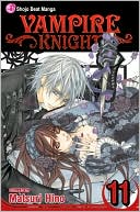Book cover image of Vampire Knight, Volume 11 by Matsuri Hino