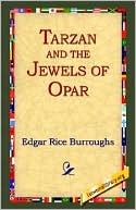Edgar Rice Burroughs: Tarzan and the Jewels of Opar