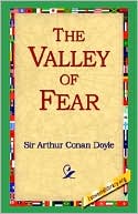 Arthur Conan Doyle: The Valley of Fear