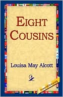 Louisa May Alcott: Eight Cousins