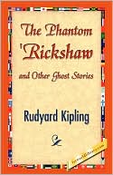 Book cover image of Phantom 'Rickshaw and Other Ghost Stories by Rudyard Kipling