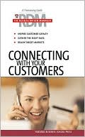 Harvard Business School Press: Connecting with Your Customers