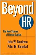 Book cover image of Beyond HR: The New Science of Human Capital by John W. Boudreau