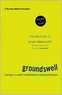 Charlene Li: Groundswell: Winning in a World Transformed by Social Technologies