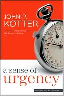 Book cover image of A Sense of Urgency by John P. Kotter