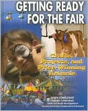 Joyce Libal: Getting Ready for the Fair: Crafts, Projects, and Prize-Winning Animals