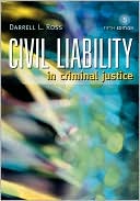 Darrell Ross: Civil Liability in Criminal Justice