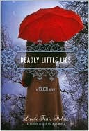 Laurie Faria Stolarz: Deadly Little Lies (Touch Series #2)