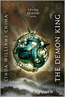 Book cover image of The Demon King (The Seven Realms Series #1) by Cinda Williams Chima