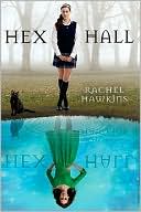 Rachel Hawkins: Hex Hall (Hex Hall Series #1)