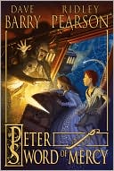 Dave Barry: Peter and the Sword of Mercy (Starcatchers Series #4)