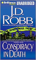 J. D. Robb: Conspiracy in Death (In Death Series #8)