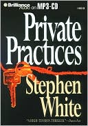 Book cover image of Private Practices by Stephen White