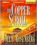 Joel C. Rosenberg: The Copper Scroll