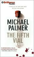 Michael Palmer: The Fifth Vial