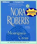 Nora Roberts: Morrigan's Cross (Circle Trilogy Series #1)