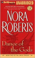 Book cover image of Dance of the Gods (Circle Trilogy Series #2) by Nora Roberts