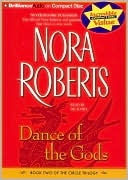 Nora Roberts: Dance of the Gods (Circle Trilogy Series #2)