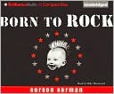 Book cover image of Born to Rock by Gordon Korman
