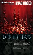 Book cover image of Dark Holidays: A Collection of Ghost Stories by Various