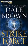 Dale Brown: Strike Force (Patrick McLanahan Series #13)