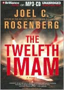 Joel C. Rosenberg: The Twelfth Imam
