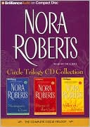 Nora Roberts: Nora Roberts' Circle Trilogy CD Collection (Circle Trilogy Series)