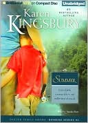 Karen Kingsbury: Summer (Sunrise Series)